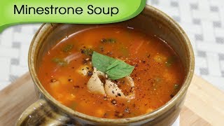 Minestrone Soup  Healthy amp Nutritious Soup  Vegetarian Recipe By Ruchi Bharani [upl. by O'Meara72]