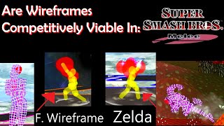 Are Wireframes Competitively Viable In Melee [upl. by Ajtak]