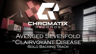 Avenged Sevenfold  Clairvoyant Disease Guitar Solo Backing Track [upl. by Koller145]