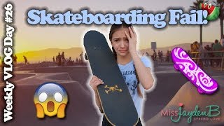 SKATEBOARDING FAIL Hilarious Weekly Vlog Day 26 [upl. by Aligna]