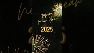 Happy New Year 2025 🎉🎉Status happynewyear2025 happynewyear 2025stutas whatsappstatus shorts [upl. by Natalia]