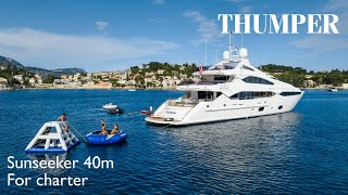 THUMPER Yacht  Sunseeker 40m Yacht for Charter [upl. by Yvehc]