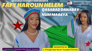 New Afar Music 2023🎙 Fafy Haroun ▶ Qasabad Dahabay Num Mageya 🎵videoClipCoverSong 2023Videoclip [upl. by Ynattyrb]