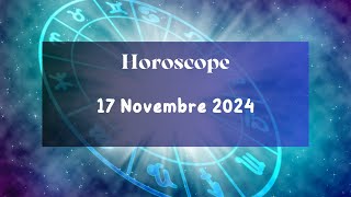 Horoscope du Jour  17 Novembre 2024 [upl. by Ermey]