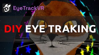 EyeTrackVR DIY Eye Tracking for VRChat Eye Tracking for Oculus Quest 2  Valve Index [upl. by Mabel]