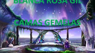 Blanca Rosa Gil quotCamas Gemelasquot [upl. by Milas]