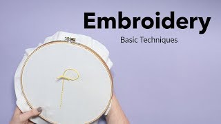 Basic Embroidery Techniques  Beginners Embroidery Tutorial [upl. by Gnivre]