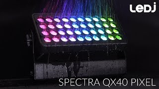 LEDJ Spectra QX40 Pixel Exterior Fixture [upl. by Tirza455]