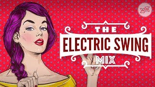 Big Electro Swing Mix  Best of The Best Swing Music [upl. by Stelmach]