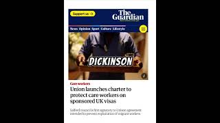 Union launches charter to protect care workers on sponsored UK visas  Credit The Guardian [upl. by Geer935]