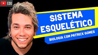 SISTEMA ESQUELÉTICO  AGORA VOCÊ APRENDE │Prof Patrick Gomes [upl. by Llebasi127]