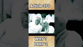 ARTICLE 370  WHY PART 2shortsfeedviral [upl. by Litman]