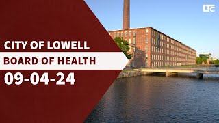 Lowell Board of Health  September 4 2024 [upl. by Atiuqcaj183]