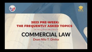 2023 PreWeek The FAQs  COMMERCIAL LAW [upl. by Romalda]