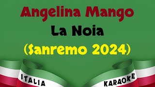 Angelina Mango  La Noia Sanremo 2024 Karaoke [upl. by Nitsrek]