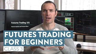 How To Trade Futures For Beginners  The Basics of Futures Trading Class 3 [upl. by Marjy]