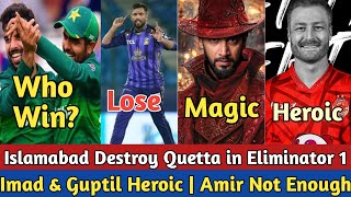 Islamabad United Qualify for Eliminator 2  Quetta Gladiators Failed Again  Imad Magic  PSL 9 [upl. by Ssalguod486]