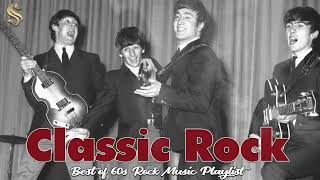 60s Classic Rock Hits Best of 60s Rock Music Playlist 60s Rock Music Mix 60s Music Mix [upl. by Nygem848]