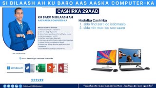 Barashada aasaasiga Computerka  Cashirka 29aad sort find max min sida loo isticmaalo [upl. by Eon]