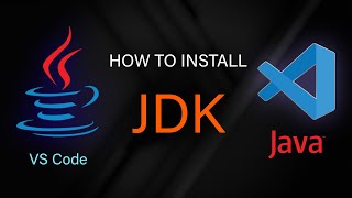 How to Install JDK for VS Code  Java on Visual Studio Code [upl. by Felizio164]