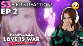 ITS SO BIGHIS VOICE  Kaguyasama Love Is War ULTRA ROMANTIC Season 3 Episode 2  ED REACTION [upl. by Hctud]