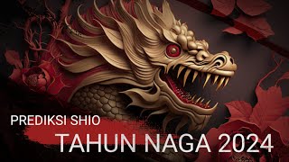 Prediksi Shio Tahun Naga 2024 Menurut Astrologi Tionghoa [upl. by Nylasoj]