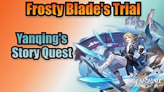 Frosty Blades Trial Yanqings Companion Mission  Honkai Star Rail 11 [upl. by Harmony]