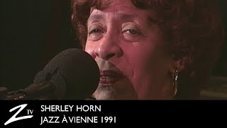 Shirley Horn  A Song for You  Jazz à Vienne 1991  LIVE [upl. by Nnahteb817]