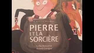 Histoire pour enfants  Pierre et la sorcière de Gilles Bizouerne et Roland Garrigue [upl. by Anitac]