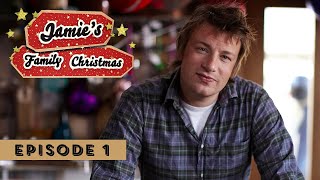 Jamie Olivers Family Christmas  Full Episode  Episode 1 Turkey amp Trimmings [upl. by Carlota]