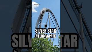 L’incroyable Silver Star à EuropaPark 🎢 [upl. by Eycats]