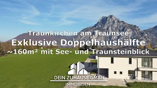 Exklusive Doppelhaushälfte mit See und Traunsteinblick in Traunkirchen am Traunsee [upl. by Elvyn645]