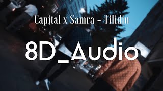 8D Audio Capital x Samra  TILIDIN Kopfhörer [upl. by Hnirt597]