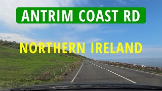 Northern Ireland  Antrim Coast Road  Full Version  Scenic [upl. by Warner]