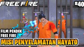 FILM PENDEK FREE FIRE TEMAN MABAR PART 40 MISI PENYELAMATAN HAYATO [upl. by Yelich878]