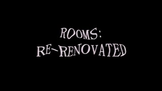 ROOMS RERENOVATED FOOTAGE 1 [upl. by Nettirb871]