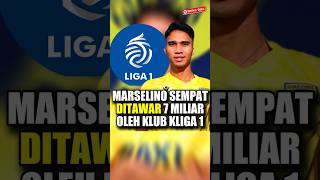 Marselino Tolak Gaji 7 Milyar Dari Klub Liga 1 😱 [upl. by Sel]