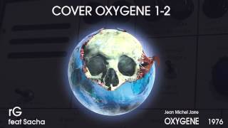 Oxygène part 1amp2  JeanMichel Jarre Cover by rG featuring Sacha [upl. by Minoru]