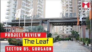 Project review of The Leaf Sector 85 gurgaon  3 BHK Sample Flat realestate gurugram flat [upl. by Airamana]