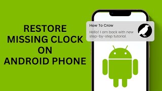 How to Restore Missing Clock on Android Phone  Clock App Disappeared [upl. by Ridgley]