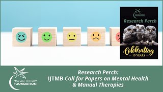 IJTMB Call for Papers on Mental Health amp Manual Therapies Research Perch [upl. by Ahtelra]