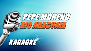 Pepe Moreno  Rio Araguaia Karaoke [upl. by Andriana]