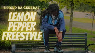 Lemon Pepper Freestyle  BHold da General [upl. by Scholz393]