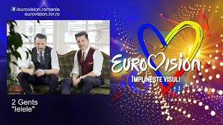 2 Gents  Ielele  Eurovision România 2019 [upl. by Dilks251]