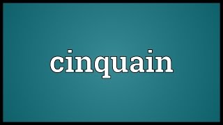 Cinquain Meaning [upl. by Akemad]