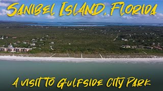 Sanibel Island Florida  Visit Gulfside City ParkAlgiers  A Ferry Boat Used to be Parked Here [upl. by Snehpets498]