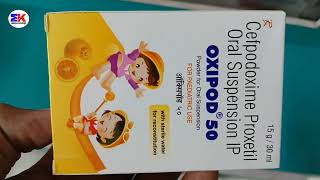 Oxipod 50Dry Syrup  Cefpodoxmine Proxetil Syrup  Oxipod 50 Syrup Uses Benefits Dosage Review [upl. by Amil170]