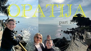 VLOG OPATIJA  Part1 [upl. by Weinhardt]