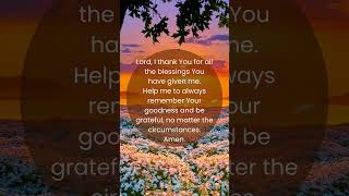 Prayer for Gratitude  Thanking God for His Blessings [upl. by Hgielac]