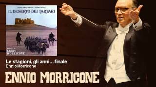 Ennio Morricone  Le stagioni gli anni finale  Il Deserto Dei Tartari 1976 [upl. by Lerrad]